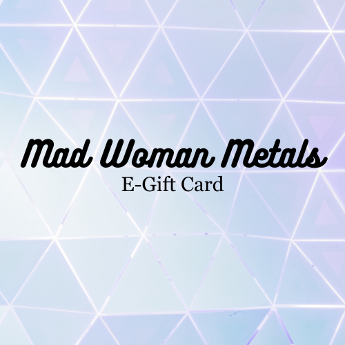 •• Mad Woman Metals •• E-Gift Card ✨